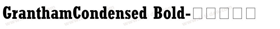 GranthamCondensed Bold字体转换